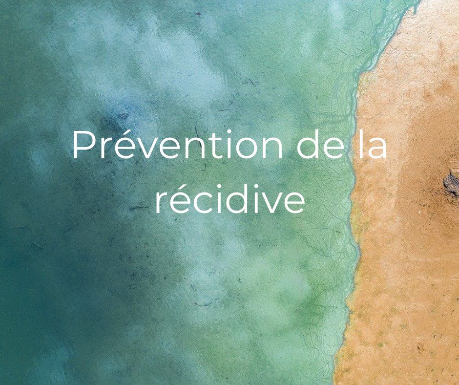 Pourquoi un séjour Post-Cancer ? - Développer la prévention de la récidive